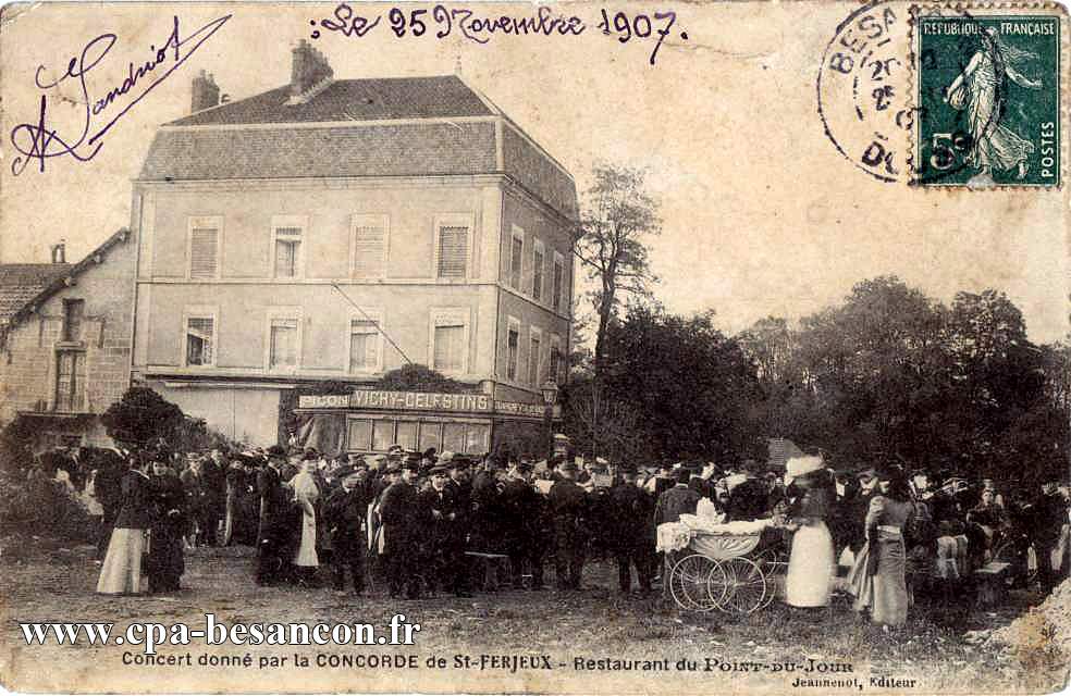 Concert donné par la CONCORDE de St-FERJEUX - Restaurant du POINT-DU-JOUR - Le 25 Novembre 1907.
